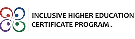 Inclusive Higher Education Certificate Program Inclusive Higher Education Certificate Program